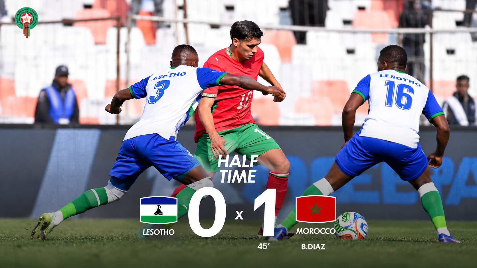 المغرب يتقدم على ليسوتو بهدف دياز مع نهاية الشوط الأول
